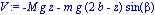 V := -M*g*z-m*g*(2*b-z)*sin(beta)