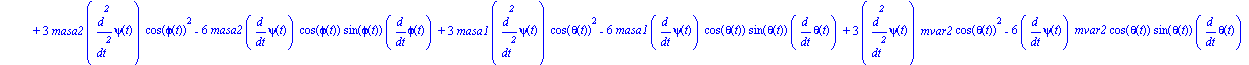 ecua := [-1/6*a*(2*diff(psi(t), t)^2*mvar1*a*cos(theta(t))*sin(theta(t))*(-a^2*(-1+cos(theta(t))^2))^(1/2)+6*masa2*a*diff(psi(t), t)^2*cos(theta(t))*sin(theta(t))*(-a^2*(-1+cos(theta(t))^2))^(1/2)+6*m...