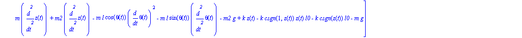 ecua := [m*l*(l*diff(theta(t), `$`(t, 2))-diff(z(t), `$`(t, 2))*sin(theta(t))-diff(phi(t), t)^2*R*cos(theta(t))-diff(phi(t), t)^2*l*cos(theta(t))*sin(theta(t))+g*sin(theta(t))), 2*m*diff(phi(t), `$`(t...