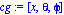 cg := [x, theta, phi]