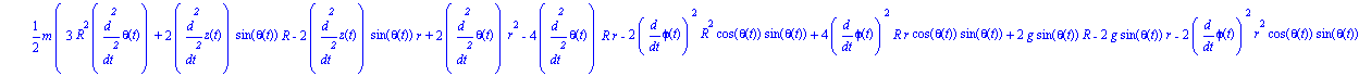 ecua := [1/2*m*(3*R^2*diff(theta(t), `$`(t, 2))+2*diff(z(t), `$`(t, 2))*sin(theta(t))*R-2*diff(z(t), `$`(t, 2))*sin(theta(t))*r+2*diff(theta(t), `$`(t, 2))*r^2-4*diff(theta(t), `$`(t, 2))*R*r-2*diff(p...