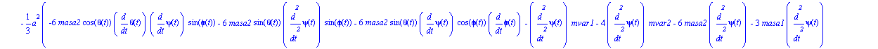 ecua := [-1/6*a*(2*diff(psi(t), t)^2*mvar1*a*cos(theta(t))*sin(theta(t))*(-a^2*(-1+cos(theta(t))^2))^(1/2)+6*masa2*a*diff(psi(t), t)^2*cos(theta(t))*sin(theta(t))*(-a^2*(-1+cos(theta(t))^2))^(1/2)+6*m...