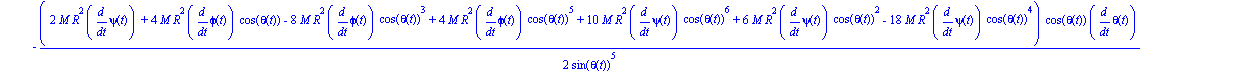ecua1 := 1/8*(2*M*R^2*diff(psi(t), `$`(t, 2))+4*M*R^2*diff(phi(t), `$`(t, 2))*cos(theta(t))-4*M*R^2*diff(phi(t), t)*sin(theta(t))*diff(theta(t), t)-8*M*R^2*diff(phi(t), `$`(t, 2))*cos(theta(t))^3+24*M...