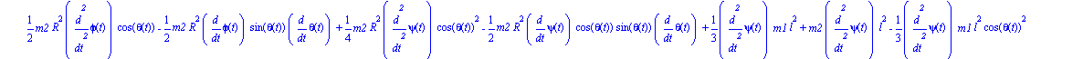 ecua := [1/2*m2*R^2*diff(phi(t), `$`(t, 2))*cos(theta(t))-1/2*m2*R^2*diff(phi(t), t)*sin(theta(t))*diff(theta(t), t)+1/4*m2*R^2*diff(psi(t), `$`(t, 2))*cos(theta(t))^2-1/2*m2*R^2*diff(psi(t), t)*cos(t...