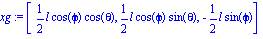 xg := [1/2*l*cos(phi)*cos(theta), 1/2*l*cos(phi)*sin(theta), -1/2*l*sin(phi)]