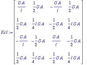 Kc1 := matrix([[G*A/l, 1/2*G*A, -G*A/l, 1/2*G*A], [...