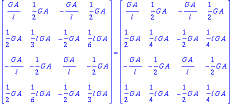 matrix([[G*A/l, 1/2*G*A, -G*A/l, 1/2*G*A], [1/2*G*A...