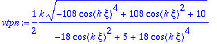 vtpn := 1/2*k*sqrt(-108*cos(k*xi)^4+108*cos(k*xi)^2...